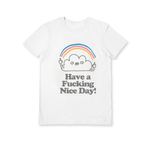 Have A Nice Day T