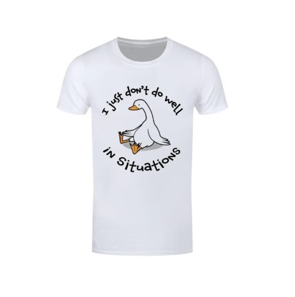 I Just Don't Do Well In Situation T-Shirt